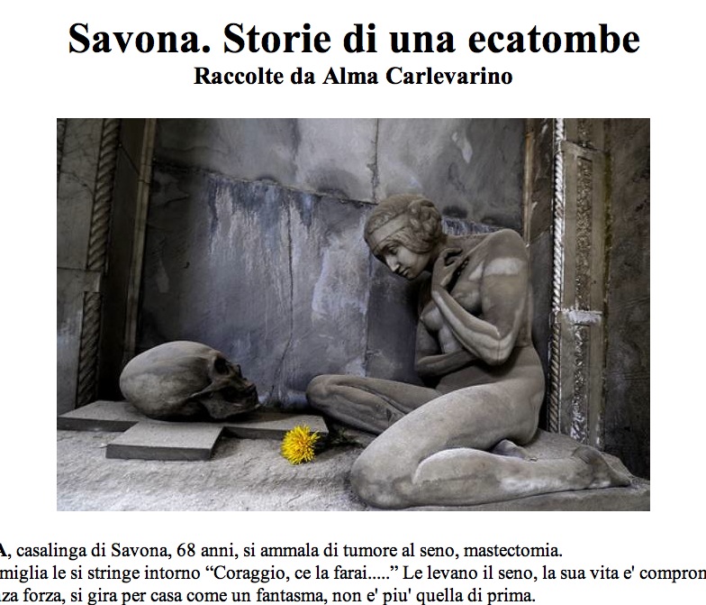 Flash - Ubik invia: "Storie di una ecatombe" inedito di Alma Carlevarino sulle morti per cancro a Savona e dintorni. Tra poco on line Flash - Ubik invia: "Storie di una ecatombe" inedito di Alma Carlevarino sulle morti per cancro a Savona e dintorni. Tra poco on line