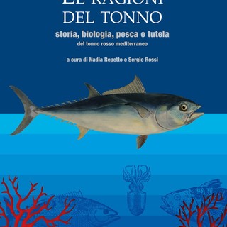 "Le ragioni del tonno": un libro per conoscere meglio gli aspetti sanitari e nutrizionali di questo pesce