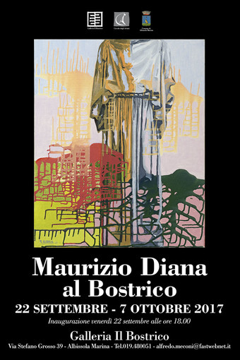 Albissola Marina: presso la Galleria Il Bostrico espone l'artista Maurizio Diana