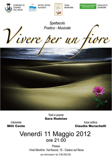 Cisano: "Vivere per un Fiore" spettacolo poetico - musicale Cisano: "Vivere per un Fiore" spettacolo poetico - musicale