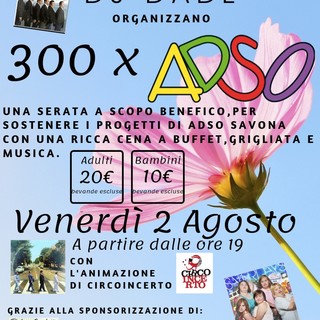 Albenga: il 2 agosto "300 X ADSO", iniziativa benefica per sostenere i progetti di ADSO Savona