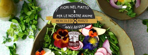 Osteria del Tempo stretto di Albenga propone i Fiori nel piatto e per le nostre anime