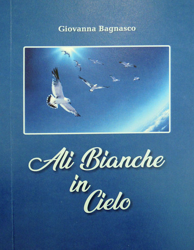 A Varazze il libro di racconti "Ali bianche in cielo" di Giovanna Bagnasco