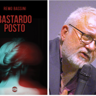 Bastardo posto: copertina e foto dell'autore, Remo Bassini Bastardo posto: copertina e foto dell'autore, Remo Bassini