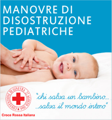 Corso sulle "manovre di disostruzione pediatriche e sonno sicuro" della Croce Rossa di Magliolo Corso sulle "manovre di disostruzione pediatriche e sonno sicuro" della Croce Rossa di Magliolo