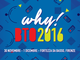 BTO 2016, il tema e’.... "Why!": già aperte le iscrizioni online