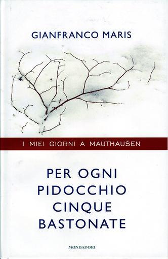 Finale Ligure: "I miei giorni a Mauthausen" Finale Ligure: "I miei giorni a Mauthausen"