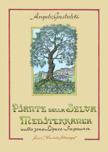 Albenga, presentazione del libro di Angelo Gastaldi "Piante della selva mediterranea"