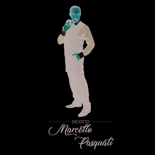 Marcello Pasquali, è “18” il nuovo Album del crooner torinese