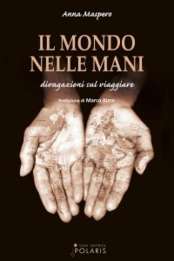 Loano, Anna Maspero presenta il suo libro “Il Mondo nelle mani” Loano, Anna Maspero presenta il suo libro “Il Mondo nelle mani”