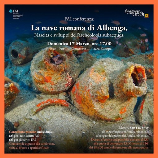 Domenica 17 marzo la Conferenza Fai dal titolo: &quot;La nave romana di Albenga: nascita e sviluppi dell'archeologia subacquea&quot;