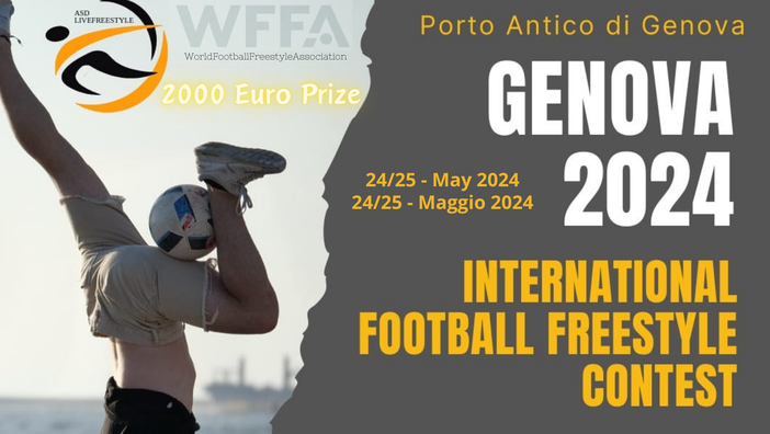 Genova 2024: arriva a maggio il World Football Freestyle Contest Genova 2024: arriva a maggio il World Football Freestyle Contest