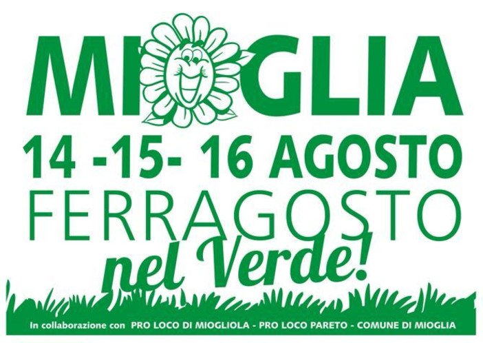 Mioglia, tutti gli eventi dal 14 al 16 agosto:  Ferragosto nel Verde!