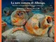 Domenica 17 marzo la Conferenza Fai dal titolo: &quot;La nave romana di Albenga: nascita e sviluppi dell'archeologia subacquea&quot;