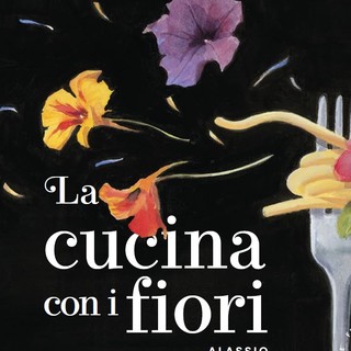 Alassio: dal 31 marzo al 3 aprile, torna la quarta edizione del Festival della Cucina con I fiori Alassio: dal 31 marzo al 3 aprile, torna la quarta edizione del Festival della Cucina con I fiori