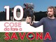 Le 10 cose da fare a Savona grazie a &quot;Posti nel mondo&quot; (VIDEO)