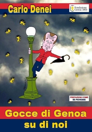 Albenga, il cabarettista Carlo Denei per la presentazione del libro "Gocce di genoa su di noi"