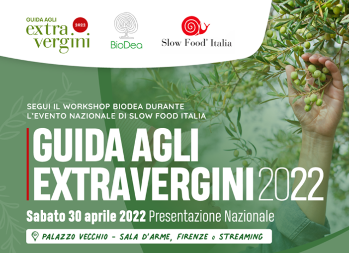 Firenze, 30 aprile: Slow Food presenta la Guida agli Extravergini 2022 insieme a BioDea