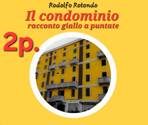 Il racconto giallo. "Il condominio" - Puntata 2