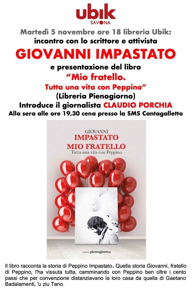 Ubik Savona: martedì 5 novembre ore 18 incontro con lo scrittore e attivista Giovanni Impastato. Ubik Savona: martedì 5 novembre ore 18 incontro con lo scrittore e attivista Giovanni Impastato.