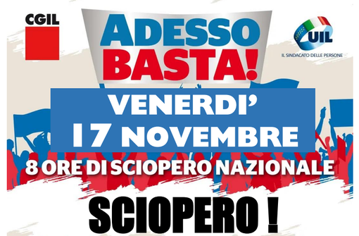 Il 17 novembre otto ore di sciopero contro la legge di bilancio, Cgil e Uil: "Adesso basta!" Il 17 novembre otto ore di sciopero contro la legge di bilancio, Cgil e Uil: "Adesso basta!"