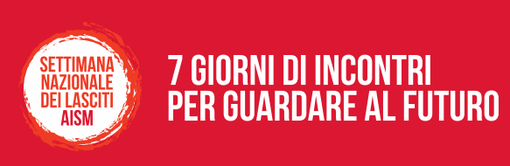 Settimana Nazionale dei lasciti AISM, il 27 gennaio un incontro a Carcare Settimana Nazionale dei lasciti AISM, il 27 gennaio un incontro a Carcare