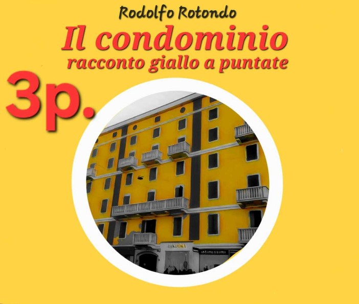 Il racconto giallo. "Il condominio" - Puntata 3
