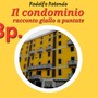 Il racconto giallo. "Il condominio" - Puntata 3 Il racconto giallo. "Il condominio" - Puntata 3