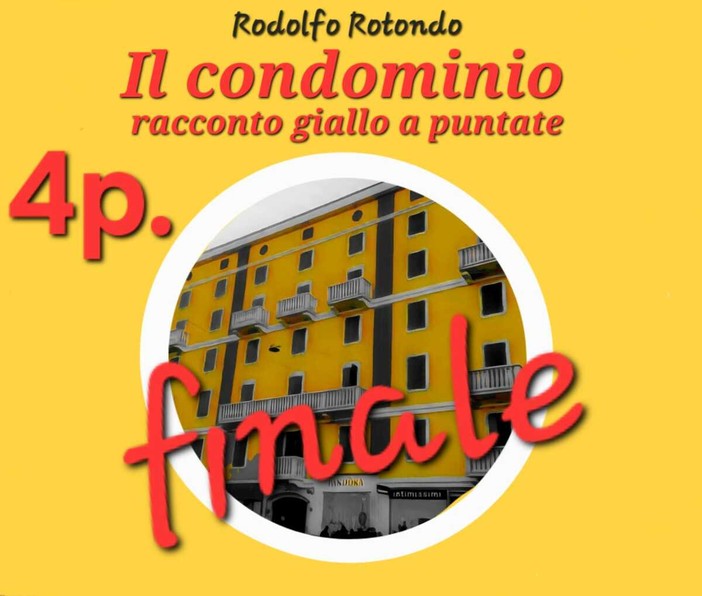 Il racconto giallo. "Il condominio" - Puntata 4 / Finale Il racconto giallo. "Il condominio" - Puntata 4 / Finale