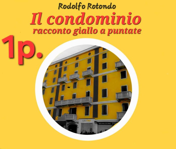 Il racconto giallo. "Il condominio" - Puntata 1 Il racconto giallo. "Il condominio" - Puntata 1