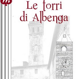 Albenga: presentazione del libro “Le torri di Albenga”, a cura dell’autrice Giosetta Bertonasco Rubatti