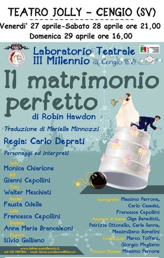 Il Laboratorio Teatrale Terzo Millennio presenta lo spettacolo "Il Matrimonio Perfetto" di Robin Hawdon Il Laboratorio Teatrale Terzo Millennio presenta lo spettacolo "Il Matrimonio Perfetto" di Robin Hawdon