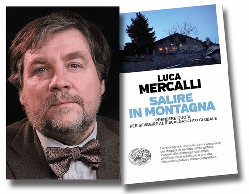 Parole ubikate a Savona, Luca Mercalli presenta il libro "Salire in montagna. Prendere quota per sfuggire al riscaldamento globale"