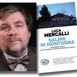 Parole ubikate a Savona, Luca Mercalli presenta il libro "Salire in montagna. Prendere quota per sfuggire al riscaldamento globale"