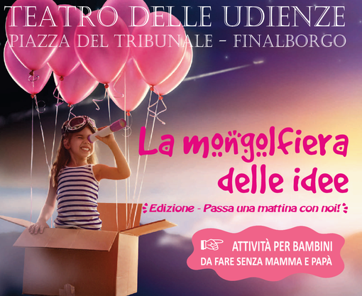 Ultimo incontro con "La Mongolfiera delle Idee" a Finalborgo