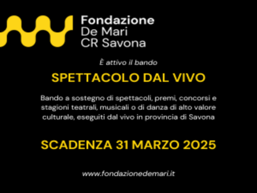Fondazione De Mari di Savona, c’è tempo fino al 31 marzo per partecipare al bando "Spettacolodalvivo"