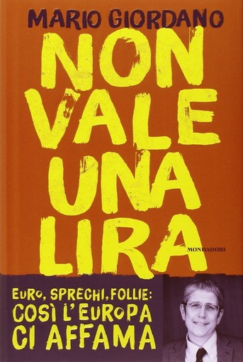 Albenga, sabato presentazione dell'ultimo libro di Mario Giordano "“Non vale una lira” Albenga, sabato presentazione dell'ultimo libro di Mario Giordano "“Non vale una lira”