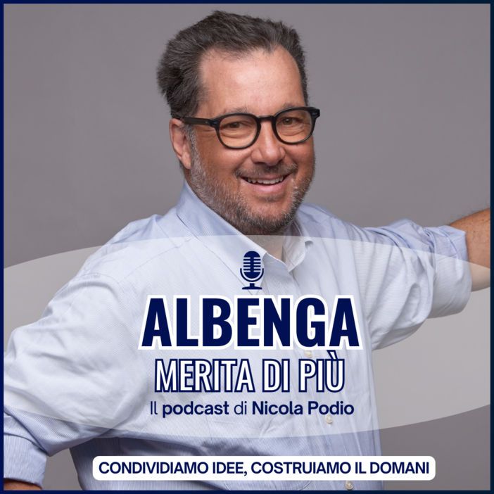 &quot;Albenga merita di più&quot;: il candidato sindaco Nicola Podio lancia un podcast per raccontare i suoi progetti per la città