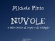 Nuvole e altre storie di sogni e di coraggio di Michele Pinto Nuvole e altre storie di sogni e di coraggio di Michele Pinto