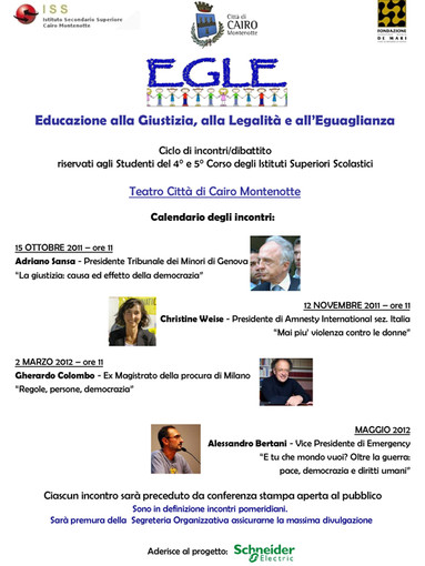 Cairo Montenotte: ciclo di incontri e dibattiti per gli studenti su Educazione alla Giustizia, alla Legalità e all’Eguaglianza Cairo Montenotte: ciclo di incontri e dibattiti per gli studenti su Educazione alla Giustizia, alla Legalità e all’Eguaglianza