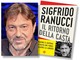 Albisola, Sigfrido Ranucci presenta il libro "Il ritorno della casta" Albisola, Sigfrido Ranucci presenta il libro "Il ritorno della casta"