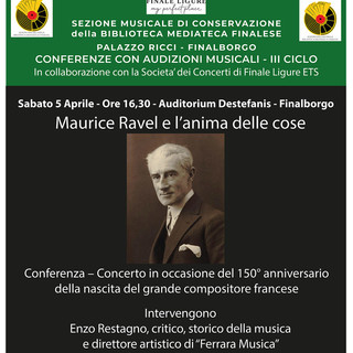 All’auditorium di Finalborgo la conferenza-concerto dal titolo “Ravel e l’anima delle cose” All’auditorium di Finalborgo la conferenza-concerto dal titolo “Ravel e l’anima delle cose”