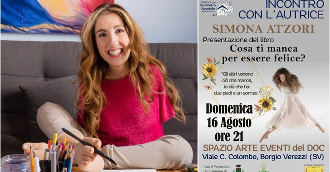 “Cosa ti manca per essere felice?”: Simona Atzori arriva a Borgio Verezzi “Cosa ti manca per essere felice?”: Simona Atzori arriva a Borgio Verezzi