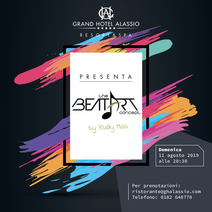Grand Hotel Alassio, l'11 agosto l'evento "The Beat Art Concept" by Rudy Mas