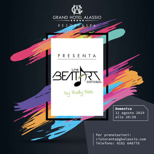 Grand Hotel Alassio, l'11 agosto l'evento "The Beat Art Concept" by Rudy Mas