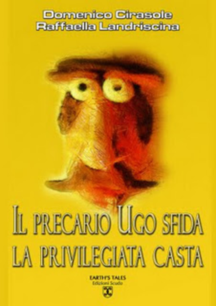 Il precario “Ugo” sfida la privilegiata Casta