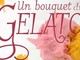 Alassio di Venerdì: appuntamento il 4 aprile con la presentazione del volume "Un bouquet di gelato" di Aldo De Michelis