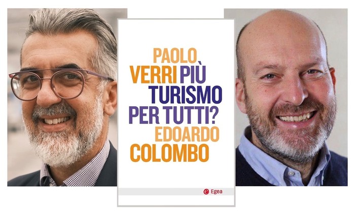 Savona, incontro con Edoardo Colombo e Paolo Verri e presentazione del libro "Più turismo per tutti?"