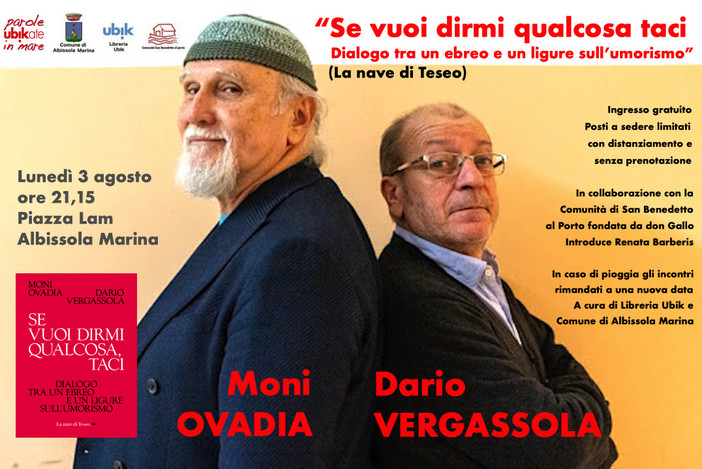 A parole ubikate in mare Moni Ovadia e Dario Vergassola presentano il libro &quot;Se vuoi dirmi qualcosa taci&quot;