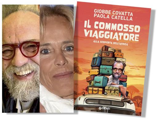 "Parole Ubikate in mare", a Savona Giobbe Covatta e Paola Catella presentano "Il commosso viaggiatore. Alla scoperta dell'Africa"